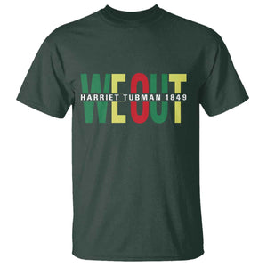 Harriet Tubman Quote T Shirt Black Woman American History Activist TS14 Dark Forest Green Print Your Wear