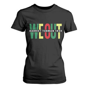 Harriet Tubman Quote T Shirt For Women Black Woman American History Activist TS14 Black Print Your Wear