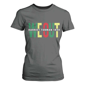 Harriet Tubman Quote T Shirt For Women Black Woman American History Activist TS14 Dark Heather Print Your Wear