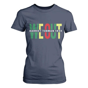 Harriet Tubman Quote T Shirt For Women Black Woman American History Activist TS14 Navy Print Your Wear