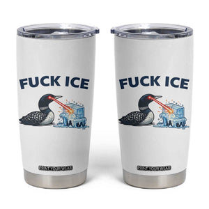 Minnesota Anti ICE Immigration Protest Ladies Tumbler Cup Fuck Ice TS14 White Print Your Wear