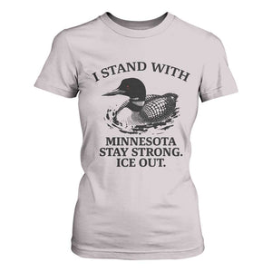 I Stand With Minnesota T Shirt For Women Minnesota Anti ICE Immigration Protest TS14 Ice Gray Print Your Wear