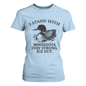 I Stand With Minnesota T Shirt For Women Minnesota Anti ICE Immigration Protest TS14 Light Blue Print Your Wear