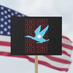 Minnesota Anti ICE Immigration Protest Protest Sign Ice Out TS14 Horizontal 18" × 24" Black Print Your Wear