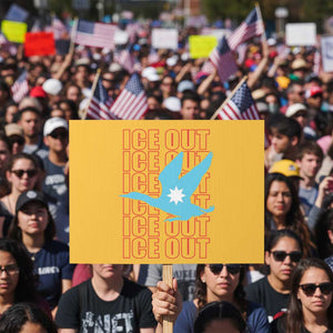Minnesota Anti ICE Immigration Protest Protest Sign Ice Out TS14 Horizontal 18" × 24" Yellow Print Your Wear