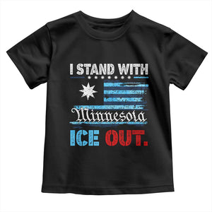 I Stand With Minnesota Toddler T Shirt Minnesota Flag Anti ICE Immigration Protest TS14 Black Print Your Wear