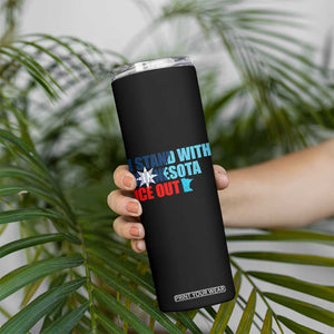 I Stand With Minnesota Skinny Tumbler Minnesota Resist Anti ICE Immigration Protest TS14 Print Your Wear