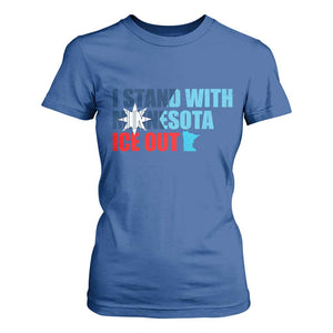 I Stand With Minnesota T Shirt For Women Minnesota Resist Anti ICE Immigration Protest TS14 Royal Blue Print Your Wear