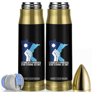 I Stand With Minnesota Bullet Tumbler Minnesota Flag Anti ICE Immigration Protest Resist TS14 Black Print Your Wear