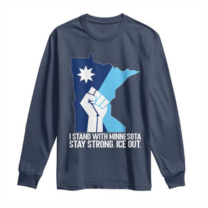 I Stand With Minnesota Long Sleeve Shirt Minnesota Flag Anti ICE Immigration Protest Resist TS14 Navy Print Your Wear