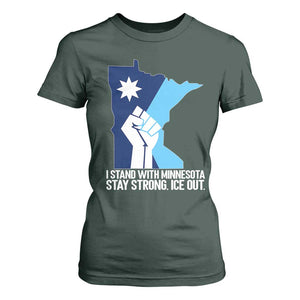 I Stand With Minnesota T Shirt For Women Minnesota Flag Anti ICE Immigration Protest Resist TS14 Dark Forest Green Print Your Wear
