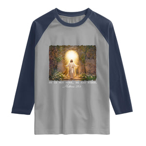 He Is Not Here He Has Risen Raglan Shirt Easter Christian Jesus TS14 Sport Gray Navy Print Your Wear