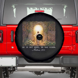 He Is Not Here He Has Risen Spare Tire Cover Easter Christian Jesus TS14 Black Print Your Wear