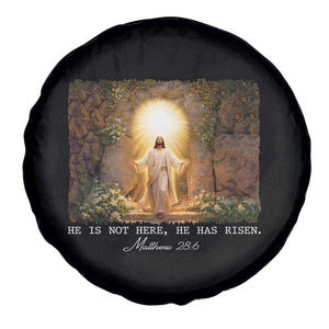 He Is Not Here He Has Risen Spare Tire Cover Easter Christian Jesus TS14 Print Your Wear