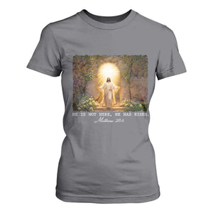 He Is Not Here He Has Risen T Shirt For Women Easter Christian Jesus TS14 Charcoal Print Your Wear