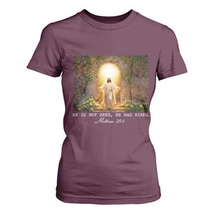 He Is Not Here He Has Risen T Shirt For Women Easter Christian Jesus TS14 Maroon Print Your Wear