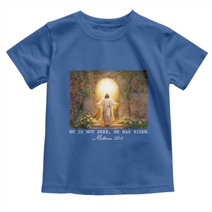 He Is Not Here He Has Risen Toddler T Shirt Easter Christian Jesus TS14 Royal Blue Print Your Wear