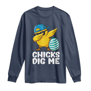 Easter Chicks Dig Me Long Sleeve Shirt Cute Chicken Dabbing Egg Hunt Toddler TS14 Navy Print Your Wear