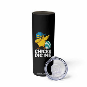 Easter Chicks Dig Me Skinny Tumbler Cute Chicken Dabbing Egg Hunt Toddler TS14 Print Your Wear