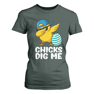 Easter Chicks Dig Me T Shirt For Women Cute Chicken Dabbing Egg Hunt Toddler TS14 Dark Forest Green Print Your Wear