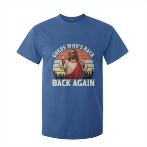 Funny Jesus Easter T Shirt For Kid Guess Who's Back? Back Again Easter TS14 Royal Blue Print Your Wear