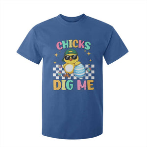 Chicks Dig Me T Shirt For Kid Funny Easter Chick TS14 Royal Blue Print Your Wear