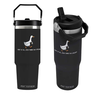 Jesus Thinks I'm A Delight Flip Straw Tumbler Funny Christian Goose Sarcastic TS14 One Size: 30 oz Black Print Your Wear