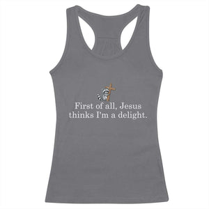 Jesus Thinks I'm A Delight Racerback Tank Top Funny Christian Raccoon Sarcastic TS14 Charcoal Print Your Wear