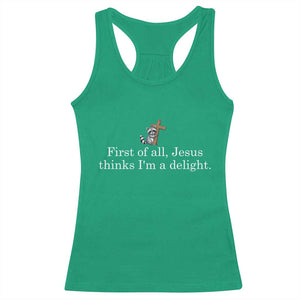 Jesus Thinks I'm A Delight Racerback Tank Top Funny Christian Raccoon Sarcastic TS14 Irish Green Print Your Wear