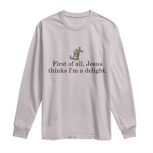 Funny Christian Raccoon Long Sleeve Shirt Sarcastic Jesus Thinks I'm A Delight TS14 Ice Gray Print Your Wear