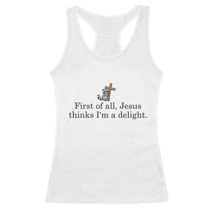 Funny Christian Raccoon Racerback Tank Top Sarcastic Jesus Thinks I'm A Delight TS14 White Print Your Wear