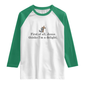 Funny Christian Raccoon Raglan Shirt Sarcastic Jesus Thinks I'm A Delight TS14 White Kelly Green Print Your Wear