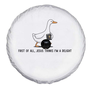 Funny Christian Goose Spare Tire Cover Jesus Thinks I'm A Delight TS14 Print Your Wear