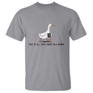 Funny Christian Goose T Shirt Jesus Thinks I'm A Delight TS14 Sport Gray Print Your Wear