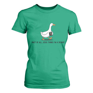 Funny Christian Goose T Shirt For Women Jesus Thinks I'm A Delight TS14 Irish Green Print Your Wear