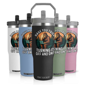 Funny Bigfoot Tech Support Flip Straw Tumbler Have You Tried Turning It Off And On Sasquatsch Computer TS14 Print Your Wear