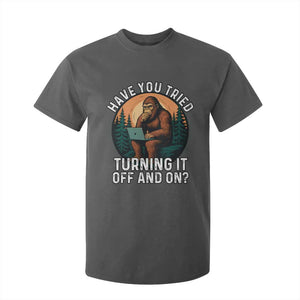 Funny Bigfoot Tech Support T Shirt For Kid Have You Tried Turning It Off And On Sasquatsch Computer TS14 Dark Heather Print Your Wear