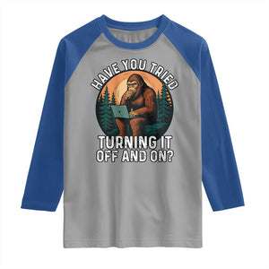Funny Bigfoot Tech Support Raglan Shirt Have You Tried Turning It Off And On Sasquatsch Computer TS14 Sport Gray Royal Print Your Wear