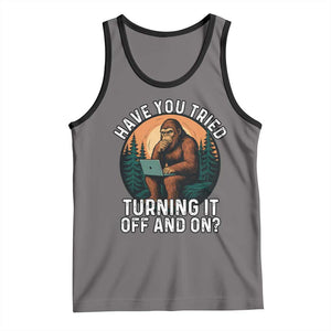 Funny Bigfoot Tech Support Tank Top Have You Tried Turning It Off And On Sasquatsch Computer TS14 Deep Heather Black Print Your Wear