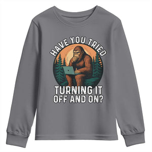 Funny Bigfoot Tech Support Youth Sweatshirt Have You Tried Turning It Off And On Sasquatsch Computer TS14 Charcoal Print Your Wear