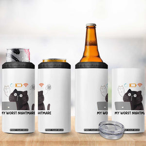My Worst Nightmare 4 in 1 Can Cooler Tumbler Funny Cat Gaming Wifi Loading Hurmor TS14 Print Your Wear