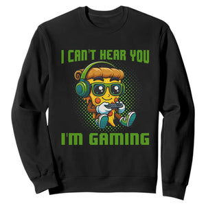 Funny Pizza Video Gaming Sweatshirt I Can Not Hear You I Am Gaming TS14 Black Print Your Wear