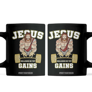 Funny Jesus Gym Coffee Mug Hallowed Be Thy Gains TS14 Black Print Your Wear
