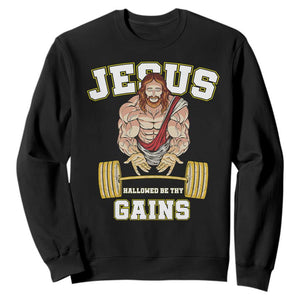 Funny Jesus Gym Sweatshirt Hallowed Be Thy Gains TS14 Black Print Your Wear