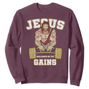 Funny Jesus Gym Sweatshirt Hallowed Be Thy Gains TS14 Maroon Print Your Wear