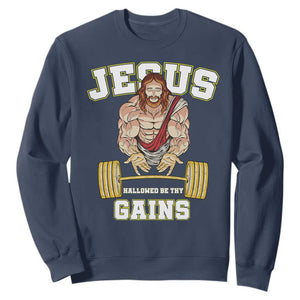 Funny Jesus Gym Sweatshirt Hallowed Be Thy Gains TS14 Navy Print Your Wear