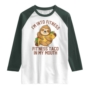 Funny Sloth Taco Gym Raglan Shirt I'm Into Fitness Taco In My Mouth TS14 White Dark Forest Green Print Your Wear