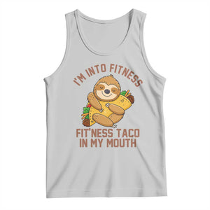Funny Sloth Taco Gym Tank Top I'm Into Fitness Taco In My Mouth TS14 Ash Print Your Wear