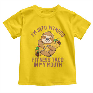 Funny Sloth Taco Gym Toddler T Shirt I'm Into Fitness Taco In My Mouth TS14 Daisy Print Your Wear