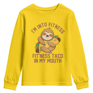 Funny Sloth Taco Gym Youth Sweatshirt I'm Into Fitness Taco In My Mouth TS14 Daisy Print Your Wear